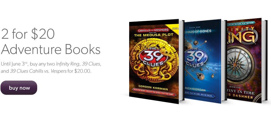 2 for $20.00 Adventure Series