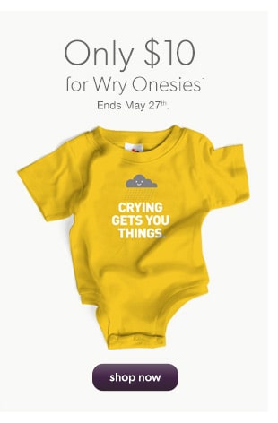 Only $10 for Wry Onesies(1)