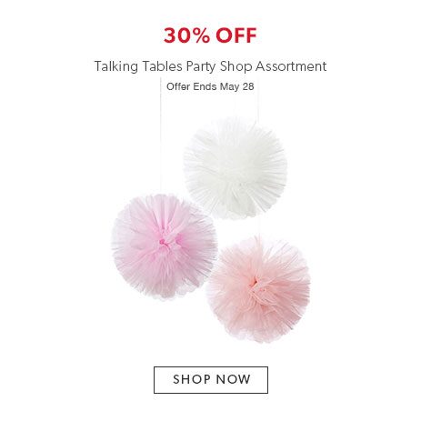 30% off Talking Tables Party Shop items 30% off Talking Tables Party Shop items