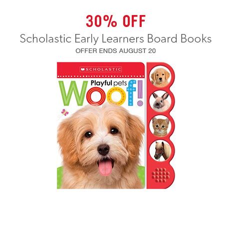 30% off Scholastic early learners board books 30% off Scholastic early learners board books