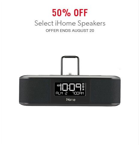 50% off select iHome speakers 50% off select iHome speakers
