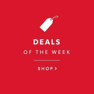 Shop our deals of the week.