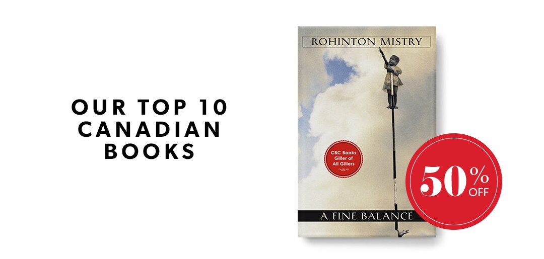 Our #10 pick for the best Canadian book is A Fine Balance by Rohinton Mistry! Our #10 pick for the best Canadian book is A Fine Balance by Rohinton Mistry!