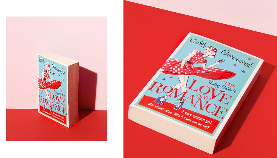 The Vintage Girl’s Guide to Love and Romance by Kirsty Greenwood