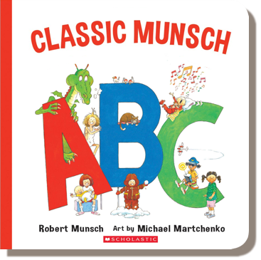 Classic Munsch ABC by Robert Munsch