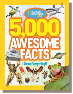 5,000 Awesome Facts (About Everything!) by National Geographic
