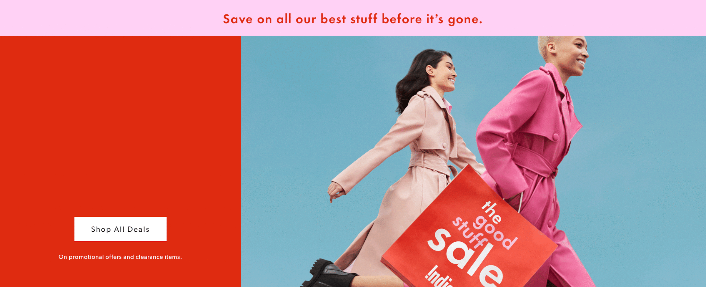 Up to 50% off The Good Stuff Sale. On promotional and clearance items.