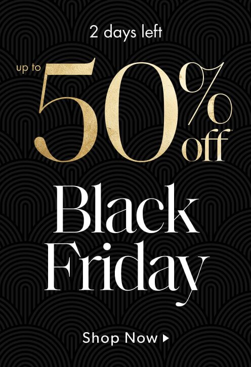 Up to 40% off Black Friday