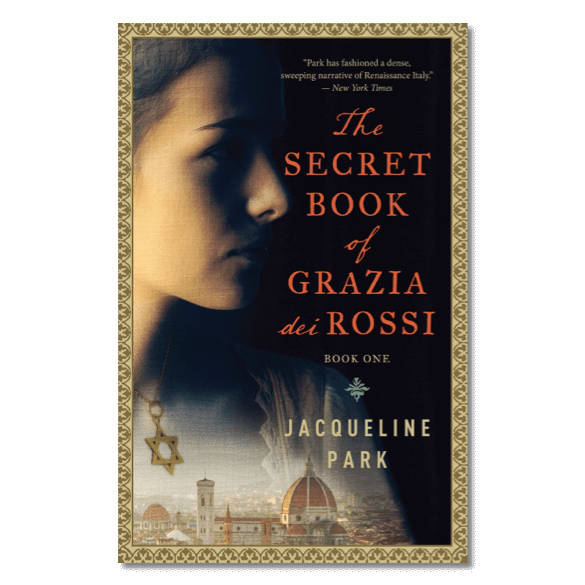 The Secret Book of Grazia dei Rossi by Jacqueline Park