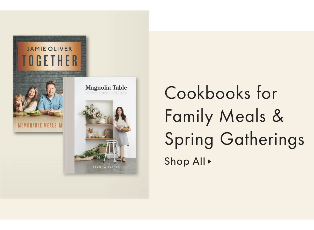 Cookbooks for Family Meals & Spring Gatherings