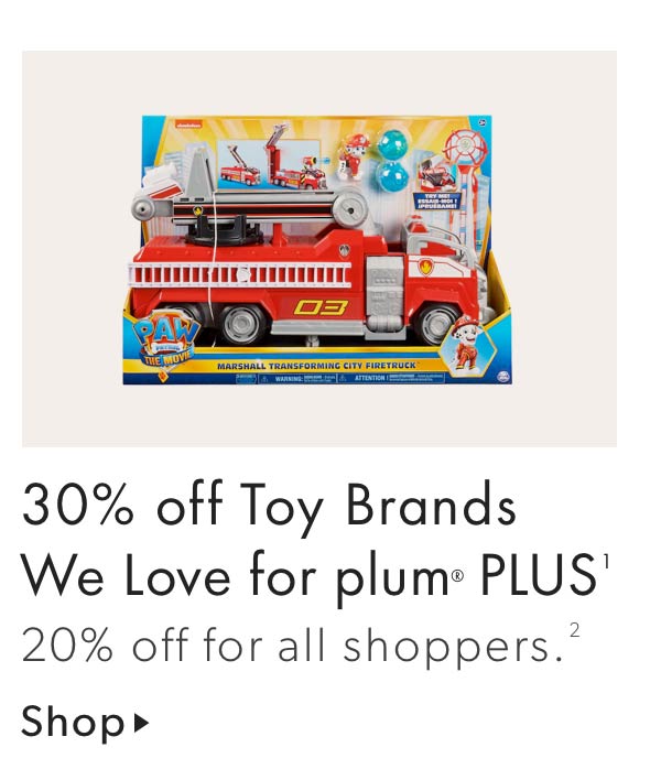 30% off Toy Brands We Love for plum® PLUS