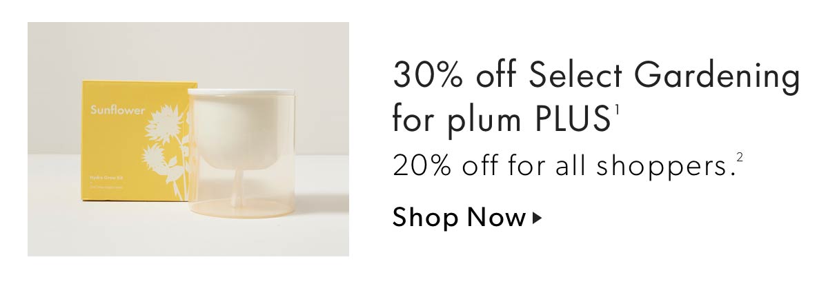30% off Select Gardening for plum PLUS