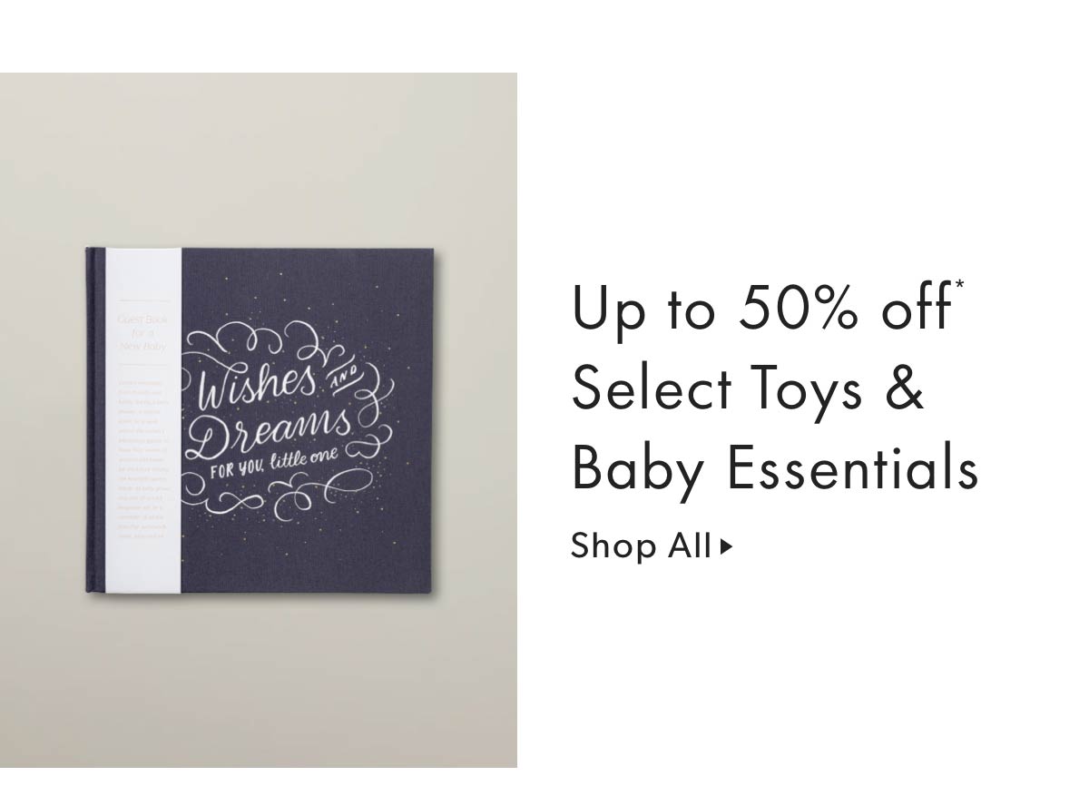 Up to 50% off Select Toys & Baby Essentials