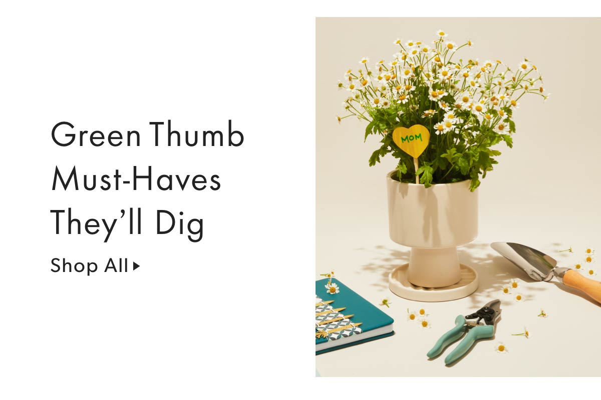 Green Thumb Must0Haves They'll Dig