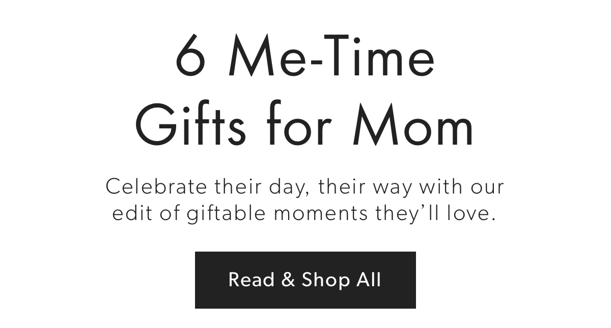 6 Me-Time Gifts for Mom