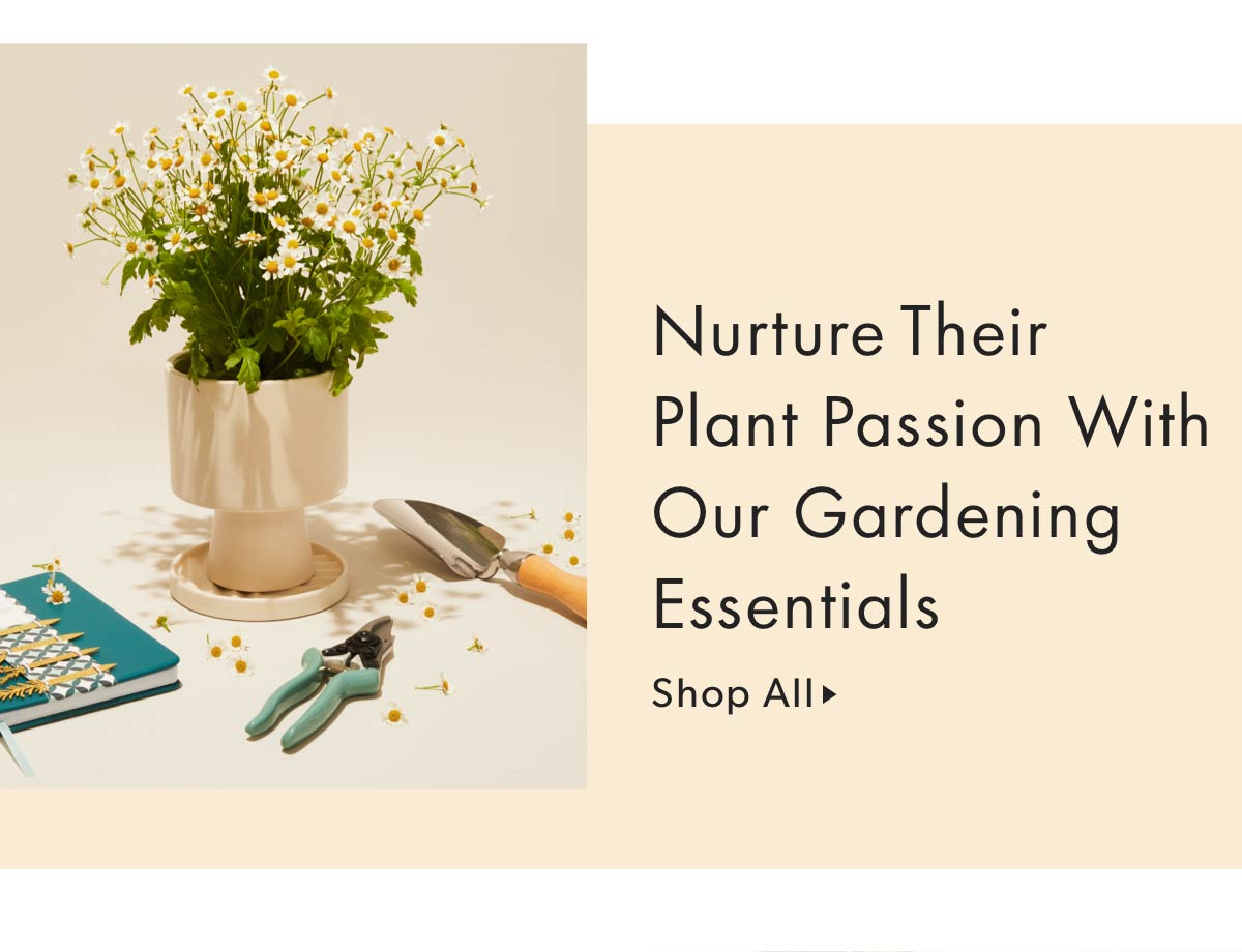 Nurture Their Plant Passion With Our Gardening Essentials