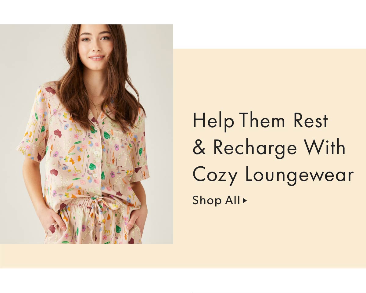 Help Them Rest & Recharge With Cozy Loungewear