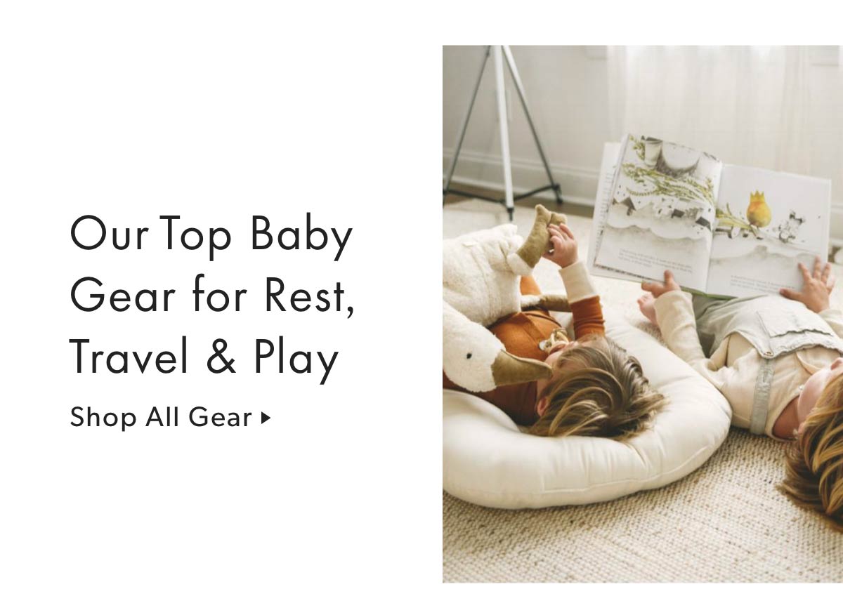 Our Top Baby Gear for Rest, Travel & Play