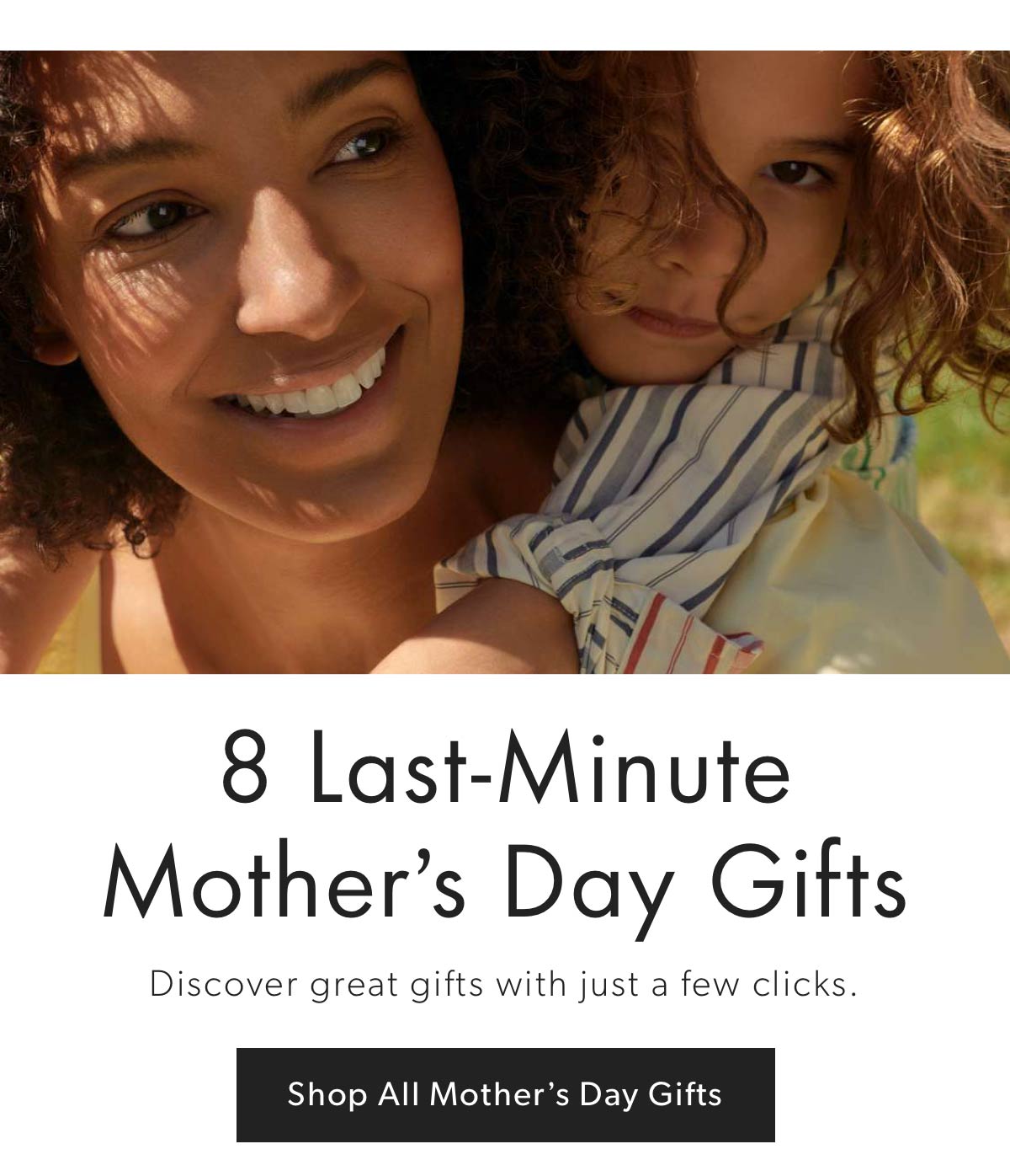 8 Last-Minute Mother's Day Gifts