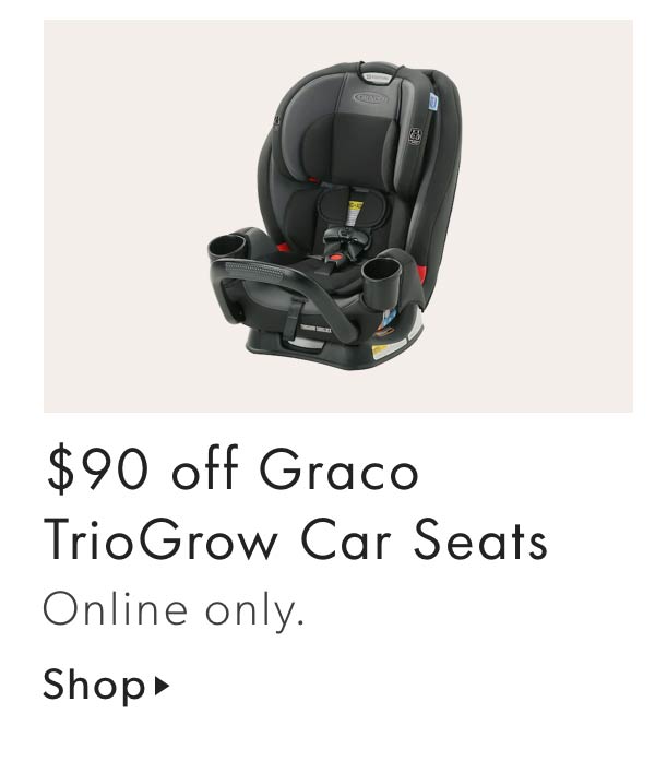$90 off graco triogrow car seats