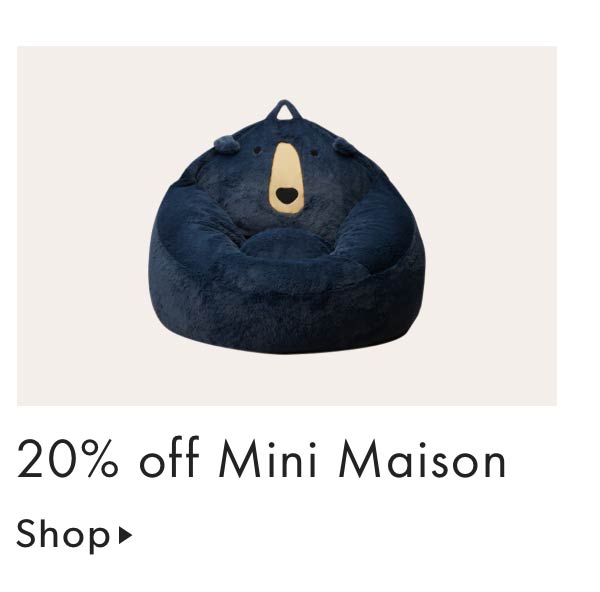 20% off Mini Maison