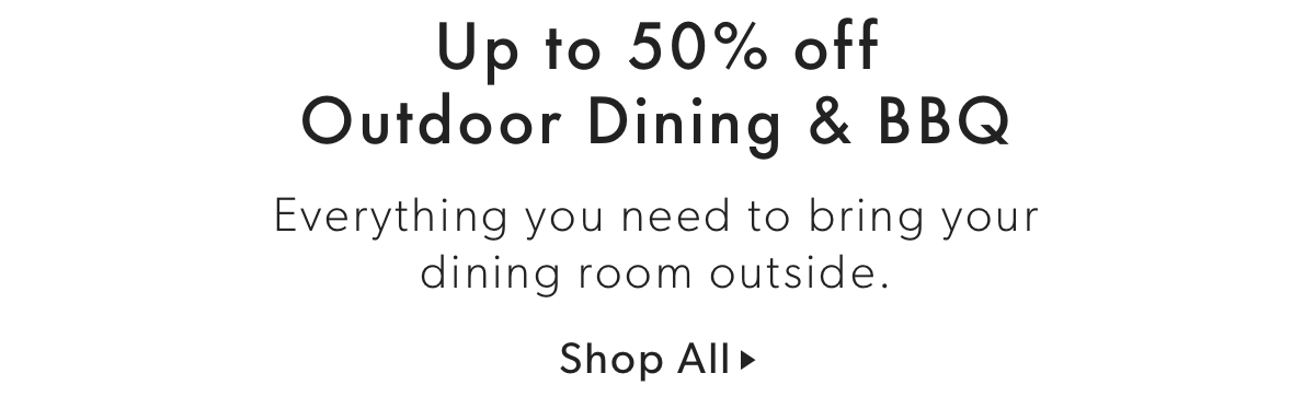 Up to 50% off Outdoor Dining & BBQ