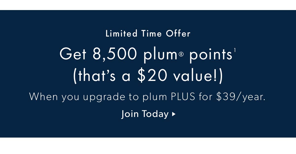 Get 8,500 plum Points