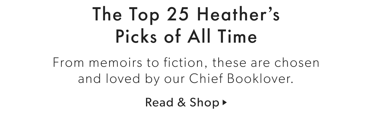 The Top 25 Heather's Picks of All Time