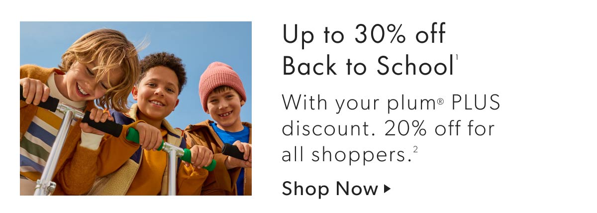 Up to 30% off Back to School