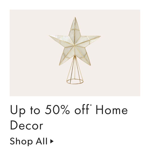 Up to 50% off Home Decor