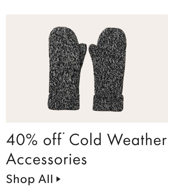 40% off Cold Weather Accessories