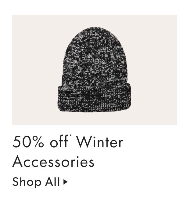 50% off Winter Accessories