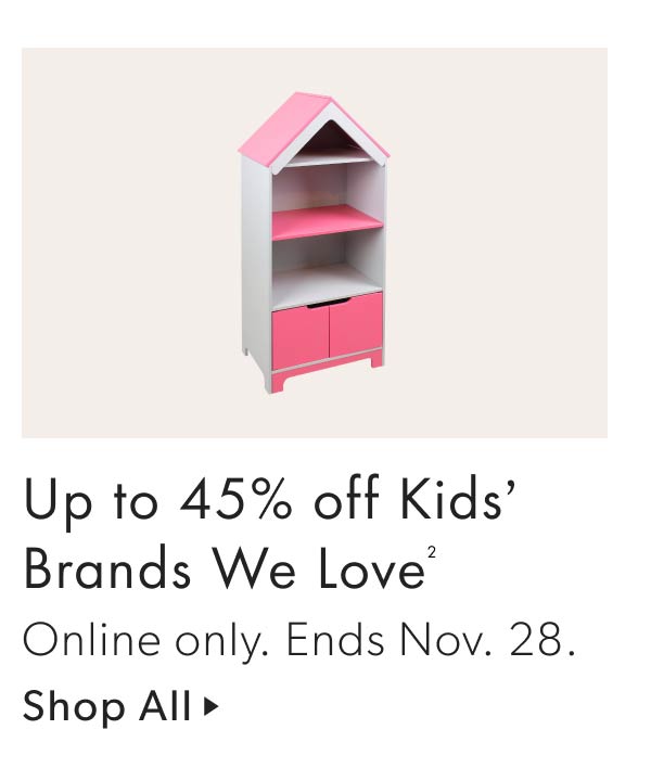 Up to 45% off Kids' Brands We Love
