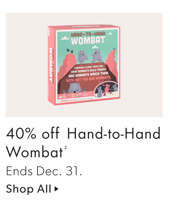 40% off Hand-to-Hand Wombat