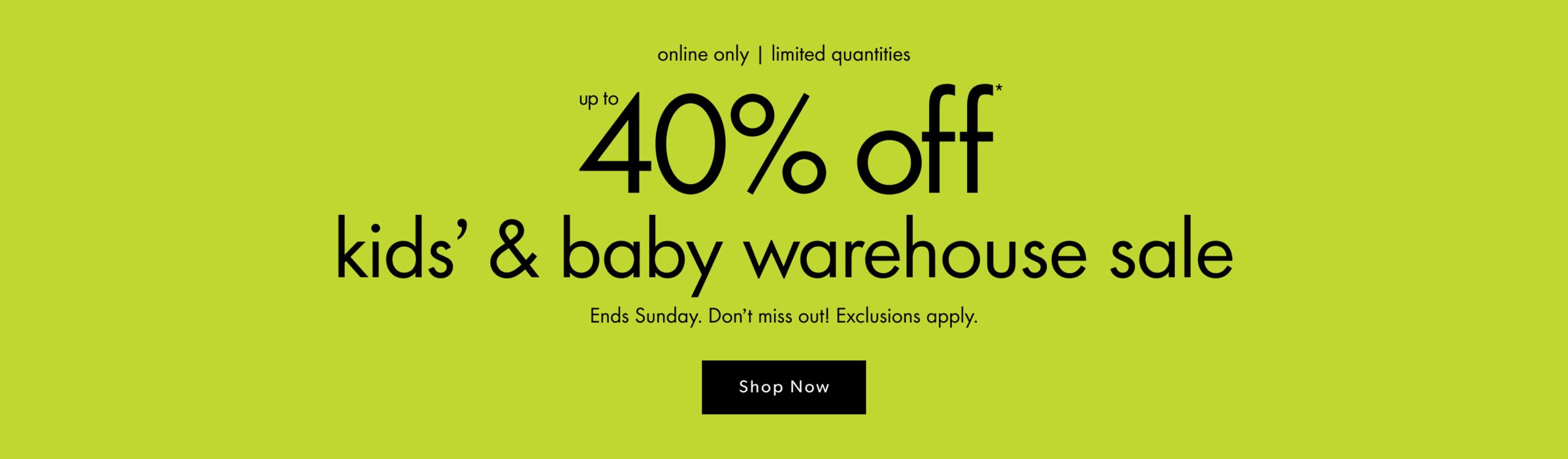 Up to 40% off Kids and Baby Sale