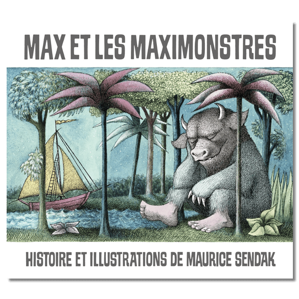Max et les maximonstres, Nouvelle édition, de Maurice Sendak