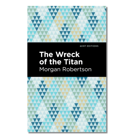 Le naufrage du Titan (The Wreck of the Titan) de Morgan Robertson