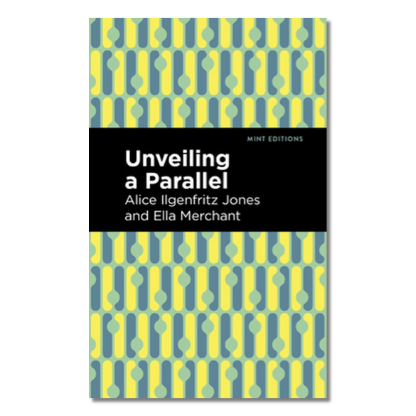 Unveiling a Parallel de Alice Ilgenfritz Jones et Ella Merchant