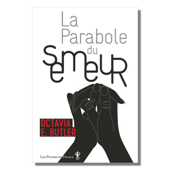 La Parabole du semeur (Parable of the Sower) de Octavia E. Butler