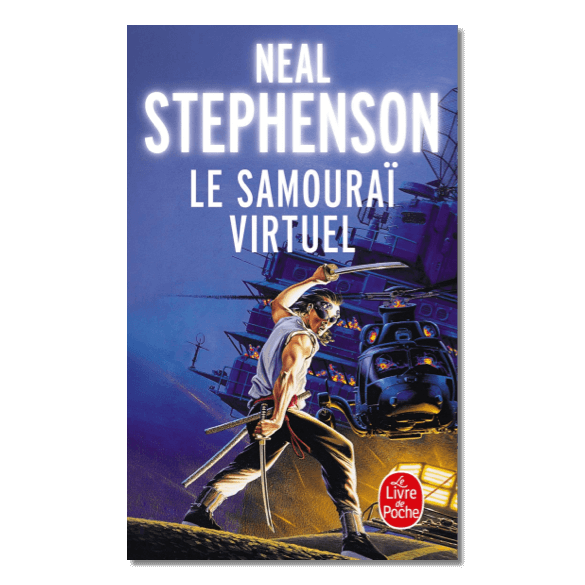 Le samouraï virtuel (Snow Crash) de Neal Stephenson
