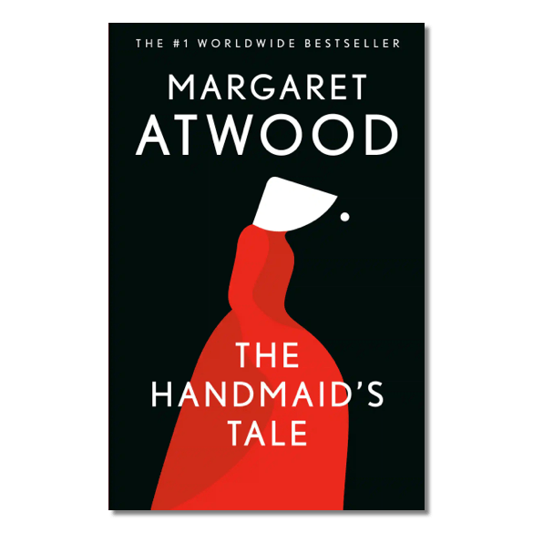 The Handmaid’s Tale By Margaret Atwood