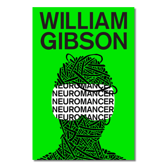 Neuromancer By William Gibson (1984)