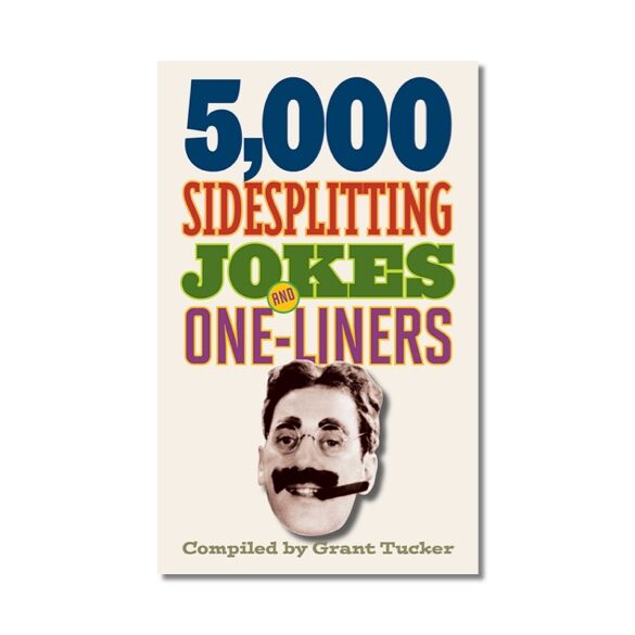 5,000 Sidesplitting Jokes and One-Liners