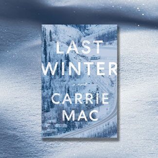 @indigo instagram post: Into heart-rending and heart-stopping stories? Add #LastWinter by @carriemacwrites to the top of your #TBRPile stat.
